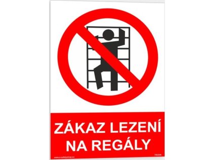 Zákaz lezení na regály (Verze Plast 148 x 210 mm (A5) tl. 0.5 mm - Kód: 07802)