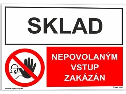 Sklad Nepovolaným vstup zakázán (Verze Plast 210 x 148 mm (A5) tl. 0.5 mm - kombinace - Kód: 15859)