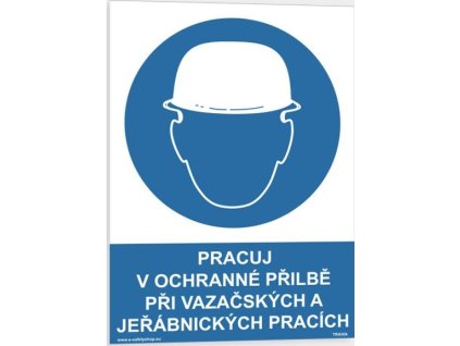 Pracuj v ochranné přilbě  při vazačských a jeřábnických pracích