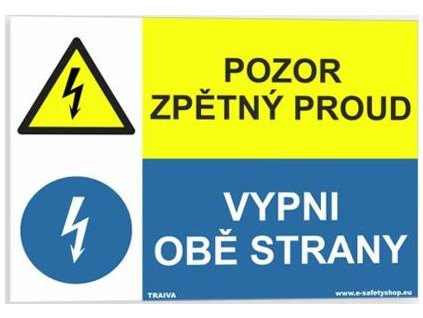 Pozor zpětný proud Vypni obě strany