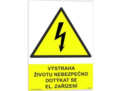 Výstraha životu nebezpečno dotýkat se el. zařízení (Verze Plast 210 x 297 mm (A4) tl. 0.5 mm - Kód: 00476)