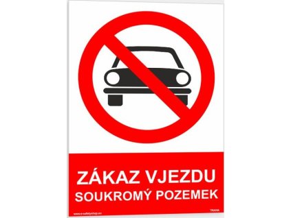 Zákaz vjezdu Soukromý pozemek (Verze Samolepka 148 x 210 mm (A5) tl. 0.1 mm - Kód: 14355)