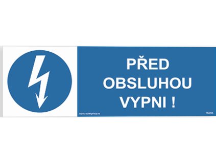 Před obsluhou vypni! (Verze Plast 150 x 50 mm tl. 0.5 mm - Kód: 15889)