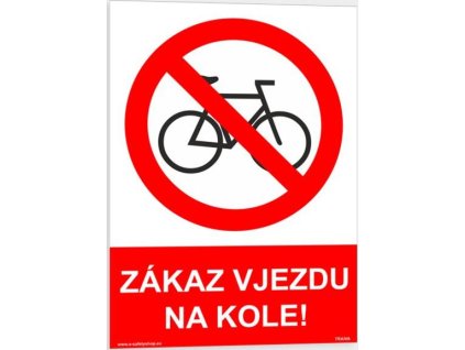Zákaz vjezdu na kole (Verze Plast 210 x 297 mm (A4) tl. 0.5 mm - Kód: 06182)