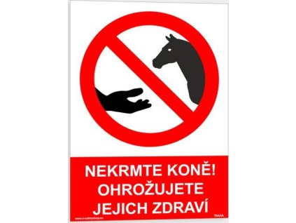 Nekrmte koně ohrožujete jejich zdraví (Verze Samolepka 148 x 210 mm (A5) tl. 0.1 mm - Kód: 10618)