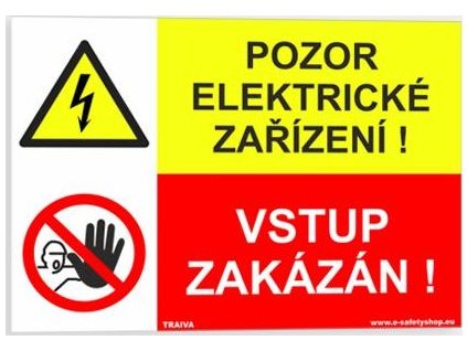 Pozor elektrické zařízení Vstup zakázán (Verze Samolepka 297 x 210 mm (A4) tl. 0.1 mm - Kód: 08015)