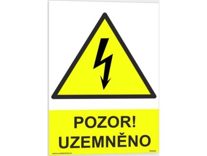 Pozor! Uzemněno (Verze Plast 210 x 297 mm (A4) tl. 0.5 mm - Kód: 01428)