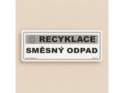 Recyklace  Směsný odpad (Verze Samolepka 290 x 100 mm tl. 0.1 mm - Kód: 14116)