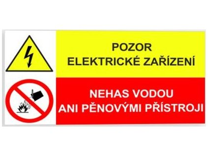Pozor - elektrické zařízení Nehas vodou ani pěnovými přístroji (Verze Plast 150 x 75 mm tl. 0.5 mm - Kód: 00318)