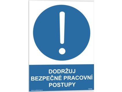 Dodržuj bezpečné pracovní postupy
