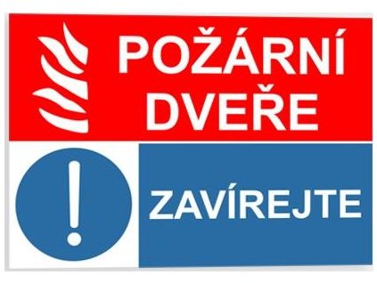 Požární dveře, zavírejte (Verze Samolepka 150 x 105 mm tl. 0.1 mm - Kód: 01284)