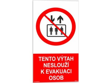 Tento výtah neslouží k evakuaci osob (Verze Samolepka 80 x 150 mm tl. 0.4 mm - fotoluminiscenční - Kód: 01152)