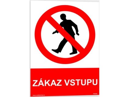 Zákaz vstupu (Verze Plast 148 x 210 mm (A5) tl. 2 mm - Kód: 00195)