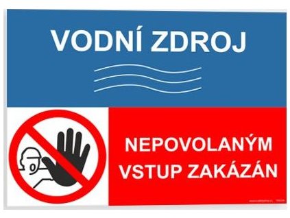 Vodní zdroj Nepovolaným vstup zakázán
