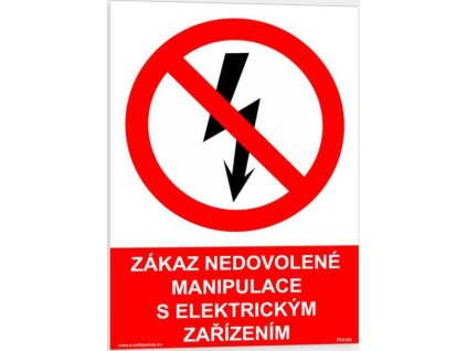 Zákaz nedovolené manipulace s elektrickým zařízením (Verze Plast 148 x 210 mm (A5) tl. 0.5 mm - Kód: 06275)
