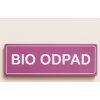 Tříděný odpad Bio odpad (Verze Plast 290 x 100 mm tl. 0.5 mm - Kód: 03135)