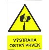 Výstraha ostrý prvek (Verze Samolepka 148 x 210 mm (A5) tl. 0.1 mm - Kód: 13517)