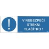 V nebezpečí stiskni tlačítko! (Verze Plast 150 x 50 mm tl. 0.5 mm - Kód: 15881)