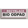 OZNAČENÍ TŘÍDĚNÉHO ODPADU - Bio odpad (Verze Samolepka 290 x 100 mm tl. 0.1 mm - Kód: 14104)