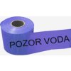 Fólie do výkopu - POZOR VODA (Verze 300 mm x 100 m - Kód: 13178)