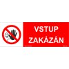 Vstup zakázán - tabulka, samolepka (Verze Samolepka 105 x 37 mm tl. 0.1 mm - Kód: 16038)