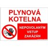 Plynová kotelna nepovolaným vstup zakázán (Verze Plast 210 x 148 mm (A5) tl. 0.5 mm - Kód: 00418)
