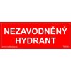 Nazavodněný hydrant (Verze Samolepka 210 x 80 mm tl. 0.1 mm - Kód: 08993)