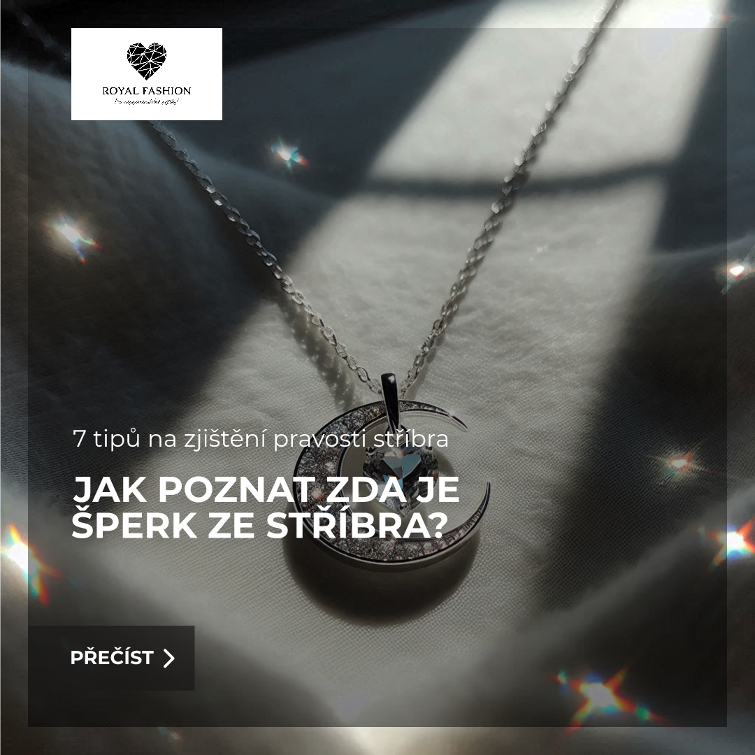 Jak poznat zda je šperk z pravého stříbra? 7 tipů jak ho odhalit