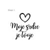 moje srdce je tvoje