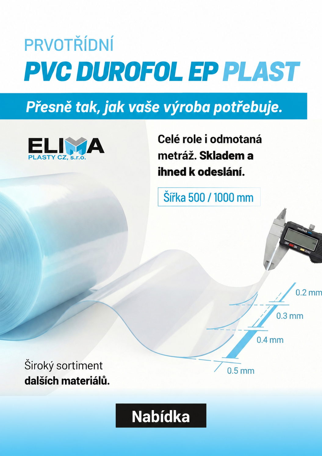PVC DUROFOL EP PLAST: celé role i odmotávaná metráž, šířka 500 a 1000 mm, tloušťky 0,2 až 0,5 mm