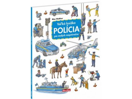Veľká knižka Polícia pre malých rozprávačov Carolin Görtler