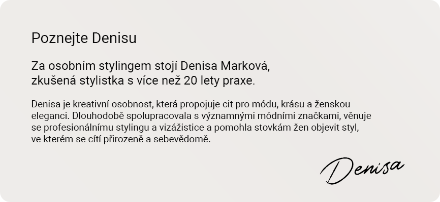 Poznejte Denisu - stylistka Denisa Marková