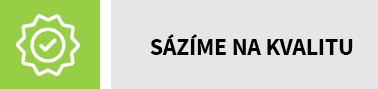 Sázíme na kvalitu