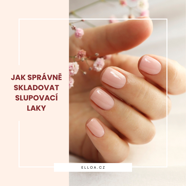 Jak správně skladovat slupovací gel laky? Tipy, které prodlouží jejich životnost