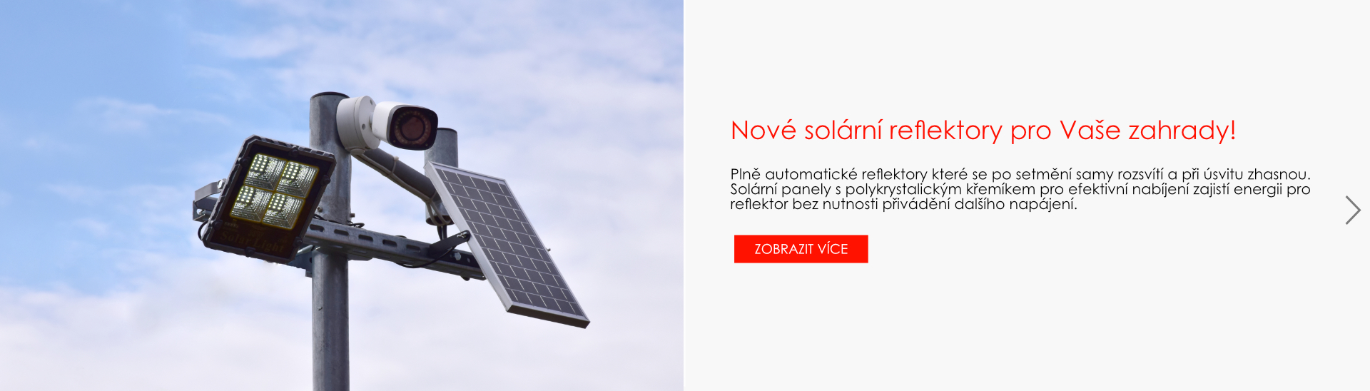 Výkonné solární reflektory pro Vaše zahrady. Bez nutnosti dalšího přívodu  napájení