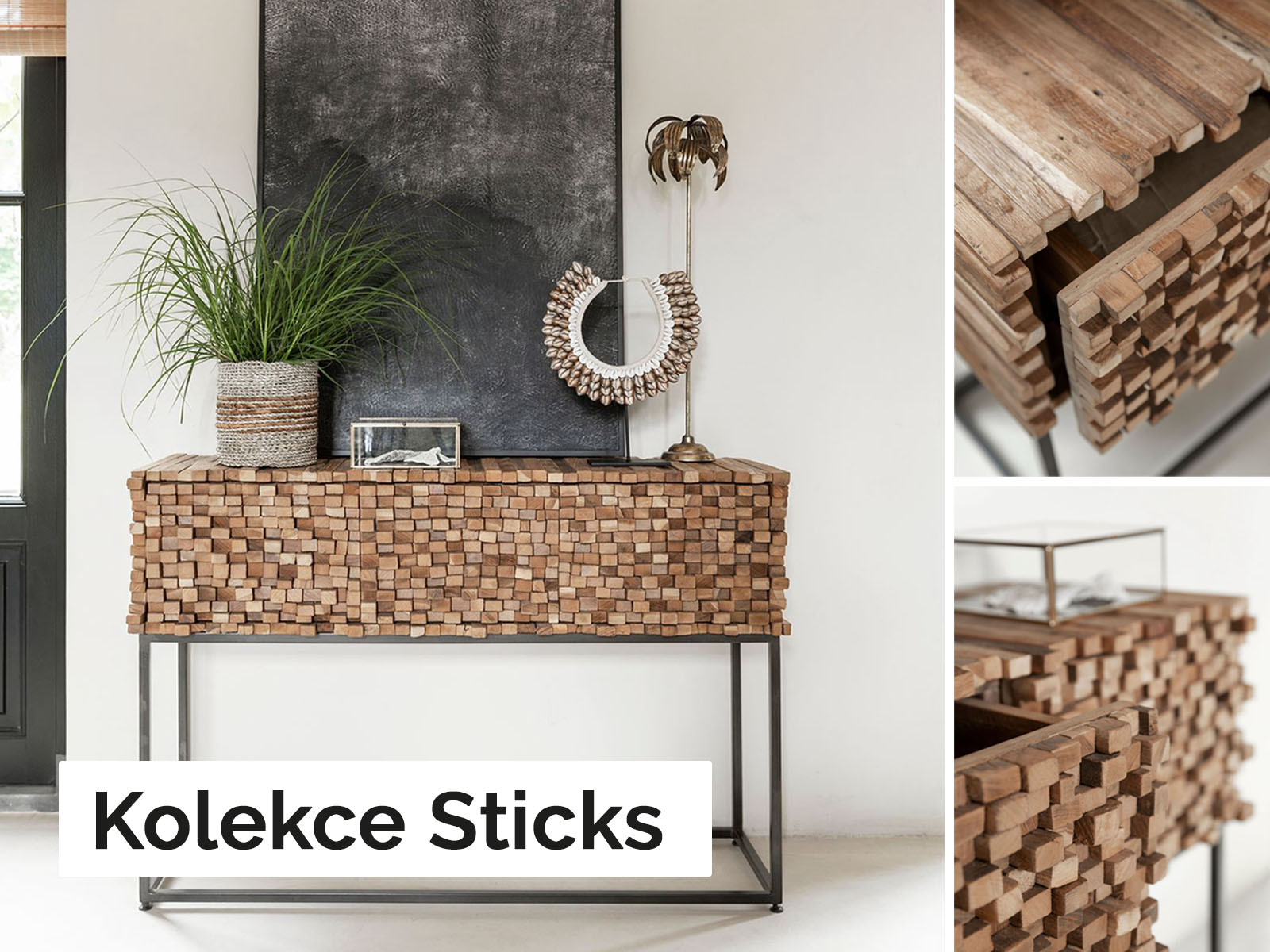 Kolekce Sticks