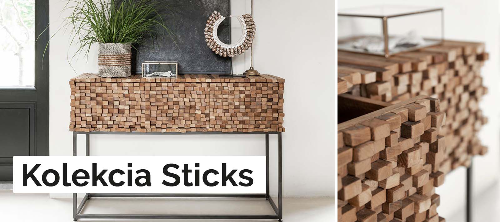 Kolekcia Sticks