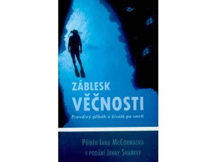 Ian McCormack, Jenny Sharkey- Záblesk věčnosti