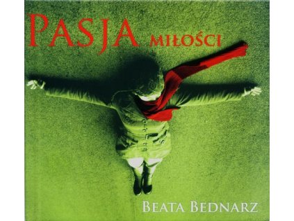 CD- Bednarz, Beata - Pasja milości