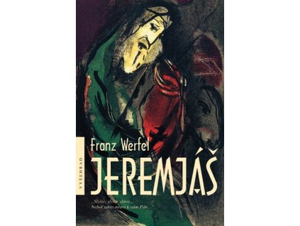 Franz Werfel 	 - Jeremjáš  -Slyšte hlas