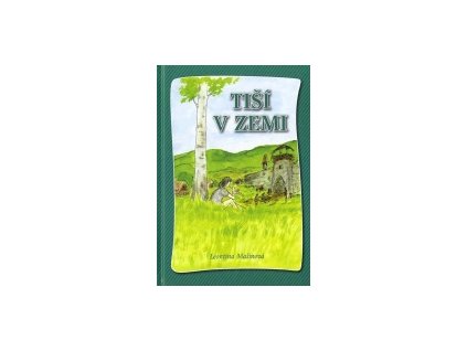Mašínová Leontina - Tiší v zemi