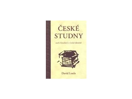 Loula David - české studny aneb hloubání o české identitě