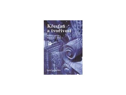 La Riviére Leen - Křesťan a tvořivost