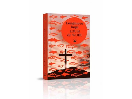 Longinovo kopí (2.vydání) - Louis de Wohl