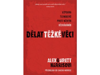 Alex a Brett Harrisovi -Dělat těžké věci