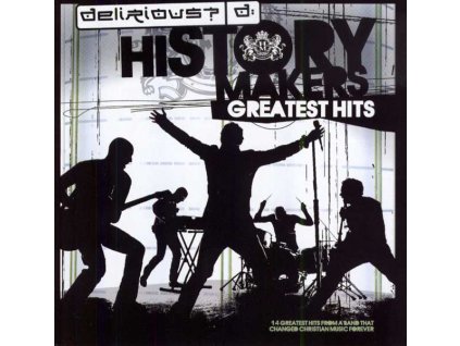 CD- Delirious? - History Makers (Greatest Hits)