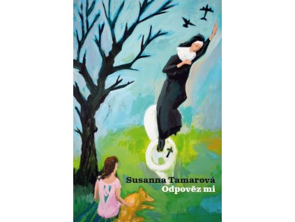 Odpověz mi: Susanna Tamarová