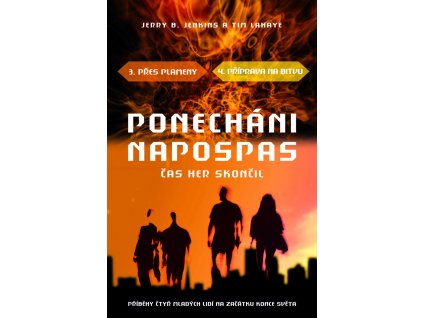 Jerry B. Jenkins, Tim Lahaye-Ponecháni napospas 3-4