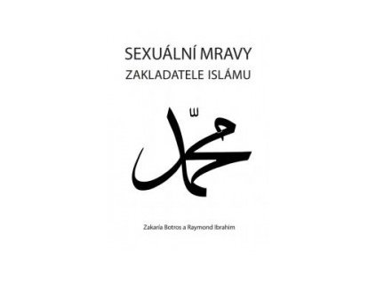Sexuální mravy zakladatele islámu Botros Zakaría, Ibrahim Raymon