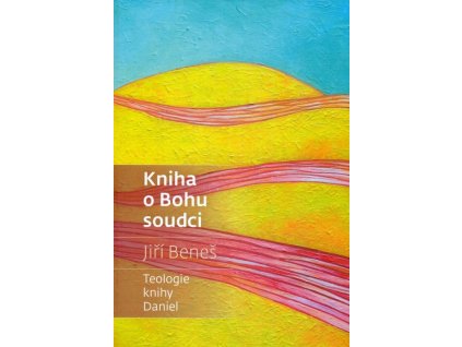 Kniha o Bohu soudci: Jiří Beneš